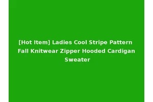 [Hot Item] Ladies Cool Stripe Pattern Fall Knitwear Zipper Hooded Cardigan Sweater