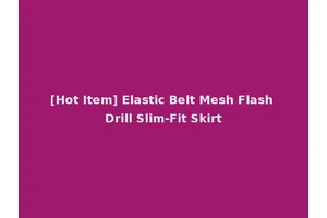 [Hot Item] Elastic Belt Mesh Flash Drill Slim-Fit Skirt