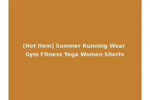 [Hot Item] Summer Running Wear Gym Fitness Yoga Women Shorts