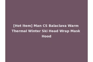 [Hot Item] Man CS Balaclava Warm Thermal Winter Ski Head Wrap Mask Hood