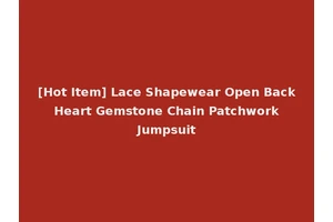 [Hot Item] Lace Shapewear Open Back Heart Gemstone Chain Patchwork Jumpsuit