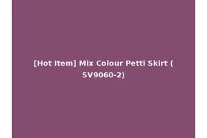 [Hot Item] Mix Colour Petti Skirt (SV9060-2)