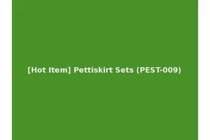 [Hot Item] Pettiskirt Sets (PEST-009)