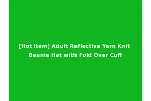 [Hot Item] Adult Reflective Yarn Knit Beanie Hat with Fold Over Cuff