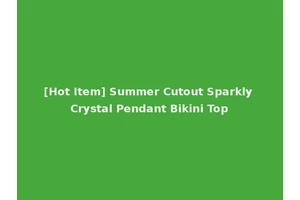 [Hot Item] Summer Cutout Sparkly Crystal Pendant Bikini Top