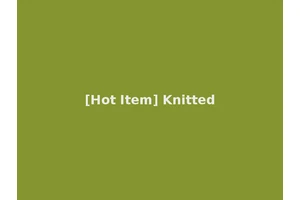 [Hot Item] Knitted