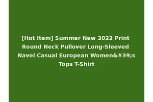 [Hot Item] Summer New 2022 Print Round Neck Pullover Long-Sleeved Navel Casual European Women's Tops T-Shirt