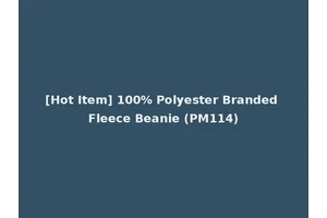 [Hot Item] 100% Polyester Branded Fleece Beanie (PM114)