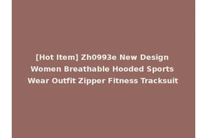 [Hot Item] Zh0993e New Design Women Breathable Hooded Sports Wear Outfit Zipper Fitness Tracksuit