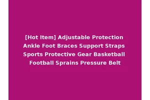 [Hot Item] Adjustable Protection Ankle Foot Braces Support Straps Sports Protective Gear Basketball Football Sprains Pressure Belt