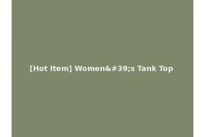 [Hot Item] Women's Tank Top