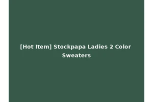 [Hot Item] Stockpapa Ladies 2 Color Sweaters