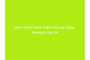 [Hot Item] New Style Lovely Baby Knitted Hat 06