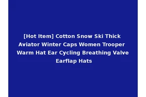 [Hot Item] Cotton Snow Ski Thick Aviator Winter Caps Women Trooper Warm Hat Ear Cycling Breathing Valve Earflap Hats