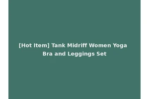[Hot Item] Tank Midriff Women Yoga Bra and Leggings Set