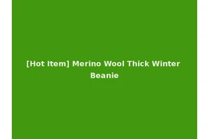 [Hot Item] Merino Wool Thick Winter Beanie