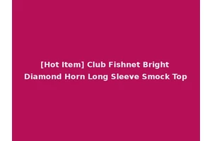 [Hot Item] Club Fishnet Bright Diamond Horn Long Sleeve Smock Top