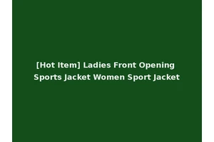 [Hot Item] Ladies Front Opening Sports Jacket Women Sport Jacket