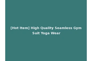 [Hot Item] High Quality Seamless Gym Suit Yoga Wear
