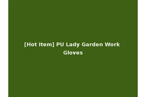 [Hot Item] PU Lady Garden Work Gloves