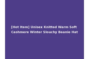 [Hot Item] Unisex Knitted Warm Soft Cashmere Winter Slouchy Beanie Hat