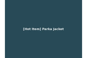 [Hot Item] Parka Jacket