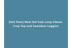 [Hot Item] New Hot Sale Long Sleeve Crop Top and Seamless Leggins