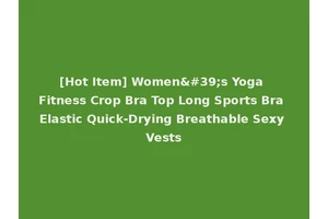 [Hot Item] Women's Yoga Fitness Crop Bra Top Long Sports Bra Elastic Quick-Drying Breathable Sexy Vests