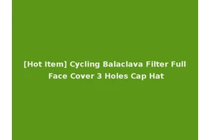 [Hot Item] Cycling Balaclava Filter Full Face Cover 3 Holes Cap Hat