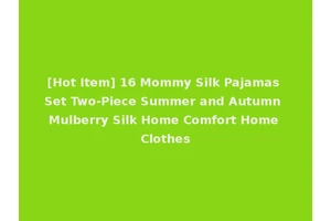 [Hot Item] 16 Mommy Silk Pajamas Set Two-Piece Summer and Autumn Mulberry Silk Home Comfort Home Clothes