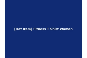 [Hot Item] Fitness T Shirt Woman