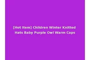 [Hot Item] Children Winter Knitted Hats Baby Purple Owl Warm Caps