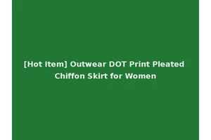 [Hot Item] Outwear DOT Print Pleated Chiffon Skirt for Women