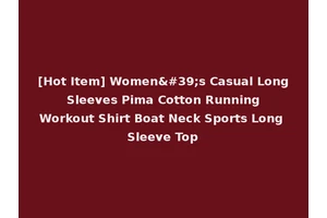 [Hot Item] Women's Casual Long Sleeves Pima Cotton Running Workout Shirt Boat Neck Sports Long Sleeve Top