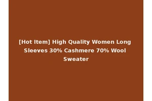 [Hot Item] High Quality Women Long Sleeves 30% Cashmere 70% Wool Sweater