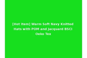 [Hot Item] Warm Soft Navy Knitted Hats with POM and Jacquard BSCI Oeko Tex