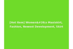 [Hot Item] Women's Maxiskirt, Fashion, Newest Development, Skirt