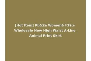 [Hot Item] Pb&Za Women's Wholesale New High Waist A-Line Animal Print Skirt