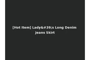 [Hot Item] Lady's Long Denim Jeans Skirt
