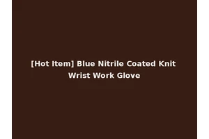 [Hot Item] Blue Nitrile Coated Knit Wrist Work Glove