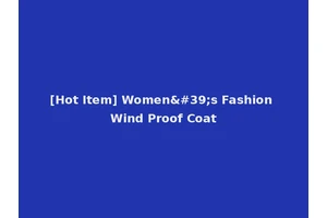 [Hot Item] Women's Fashion Wind Proof Coat
