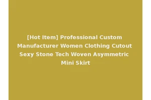 [Hot Item] Professional Custom Manufacturer Women Clothing Cutout Sexy Stone Tech Woven Asymmetric Mini Skirt