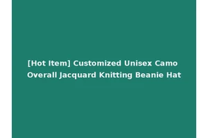 [Hot Item] Customized Unisex Camo Overall Jacquard Knitting Beanie Hat