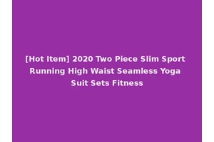 [Hot Item] 2020 Two Piece Slim Sport Running High Waist Seamless Yoga Suit Sets Fitness