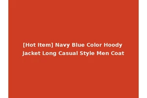 [Hot Item] Navy Blue Color Hoody Jacket Long Casual Style Men Coat