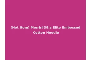 [Hot Item] Men's Elite Embossed Cotton Hoodie