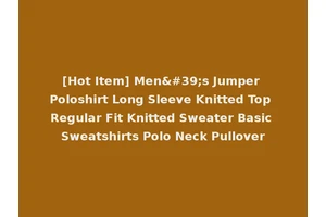 [Hot Item] Men's Jumper Poloshirt Long Sleeve Knitted Top Regular Fit Knitted Sweater Basic Sweatshirts Polo Neck Pullover