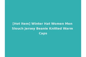 [Hot Item] Winter Hat Women Men Slouch Jersey Beanie Knitted Warm Caps