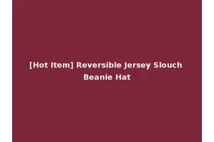 [Hot Item] Reversible Jersey Slouch Beanie Hat