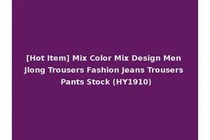 [Hot Item] Mix Color Mix Design Men Jlong Trousers Fashion Jeans Trousers Pants Stock (HY1910)